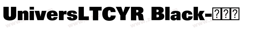 UniversLTCYR Black字体转换
